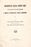 WALDBOTT-BASSENHEIM FRIGYES, BÁRÓ: Wolkenstein Ozwald Góbert gróf atyai és anyai ágon való egyenes leszármazása a Rákóczi és Hohenzollern hercegi családokról