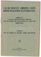 1928 A M. Kir. Budapesti Vámmentes Kikötő Raktári vállalatának üzletszabályzata. Jóváhagyta a M. Kir. Kereskedelmi Miniszter 1928. évi október hó 18-án 112,458/XII. sz. alatt kelt rendeletével. Bp., Magyar Királyi Állami Nyomda.