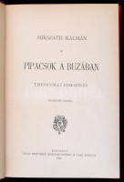 Mikszáth Kálmán: Pipacsok a búzában. Mikszáth Kálmán munkái. Budapest, 1896, Révai Testvérek Irodalmi Intézet Rt. Kiadói aranyozott, festett, illusztrált, dombornyomásos egészvászon kötés, festett lapszélekkel. A kötés