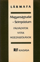 LÁRMAFA: Magyarságtudat Szimpózium