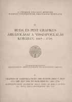 [KELÉNYI B. OTTÓ]: Buda és Pest grafikus ábrázolásai a vissza­fog­lalás korában. 1683-1718.