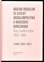 Magyar irodalom és szovjet irodalompolitika a hruscsovi korszakban. Orosz levéltári iratok. 1953-1964. I. köt. (1953-1957.) Szerk.: Babus Antal, Müller Gabriella, Seres Attila. Bp., 2019., Nemzeti Emlékezet Bizottsága. Kiadói kartonált
