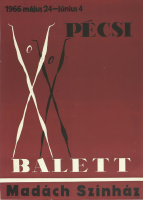 Pécsi balett - Madách Színház - 1966 május 24-június 4. -