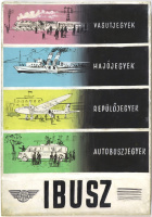 IBUSZ - vasutjegyek, hajójegyek, repülőjegyek, autóbuszjegyek - Visegrád, Ferihegy - Grafikus: Gaál Mátyás - plakátterv