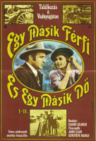Egy másik férfi és egy másik nő / Another Man, Another Chance - Grafikus: Hodosi-Koppány
