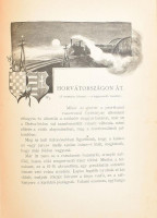Solymossy Sándor: Uti rajzok. Képek Boszniából, Horvátországból és Dalmáciából. Bp.,1901, (Pesti Könyvnyomda Rt.), 4+244+1 p. Kiadói aranyozott, festett, egészvászon-kötés, Gottermayer-kötés, festett lapélekkel, a borítón