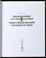 Kovács Attila: Dobronaki életképek a 20. század első feléből. Lendva/Landava, 2011, Magyar Nemzetiségi Művelődési Intézet/ Zavod za kulturo madzarske narodnosti. Gazdag képanyaggal illusztrált. Magyar és szlovák nyelven. Kiadói
