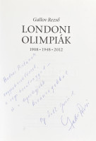 Gallov Rezső: Londoni olimpiák 1908,1948,2012. A szerző, Gallov Rezső (1936 - ) edző, újságíró, sportvezető által Balsai István (1947-2020) ügyvéd, politikus, országgyűlési képviselő, 1990 és 1994 között