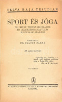 Selva Raja Yesudian: Sport és jóga. Ősi hindu testgyakorlatok és lélekzésszabályozás európaiak számára. Ford.: Dr. Balogh Barna. Bp., é.n., Stádium, 179 p. Hetedik kiadás. Oldalszámozáson kívüli, fekete-fehér képtáblákkal.
