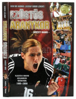 Ágai Kis András - Liszkay Gábor Levente: Ezüstös aranykor. Bp., 2008, Prexton. Bővített kiadás. Kiadói kartonált papírkötés.