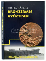 Jocha Károly: Bronzérmes győztesek. Bp., 2010, Geo sport. Kiadói kartonált papírkötés.