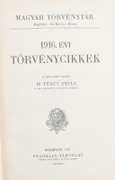 1916. évi törvénycikkek. Magyar Törvénytár. Jegyzetekkel ellátta dr. Térfy Gyula. Bp., 1917, Franklin. Kiadói félvászon kötés, kissé kopottas állapotban.