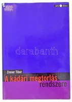 Zinner Tibor: A kádár megtorlás rendszere. Arc és álarc sorozat. A szerző, Zinner Tibor (1948-) által Sümegi György (1947-) művészettörténésznek DEDIKÁLT példány. Bp., 2001., Hamvas Béla Kultúrakutató Intézet. Kiadói