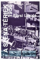 Eörsi László: A Széna tériek 1956. Bp.,2004,1956-os Intézet. Fekete-fehér fotókkal illusztrált. Kiadói papírkötés.