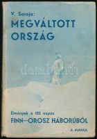 Viljo Saraja: Megváltott ország. Élmények az 1939/40-es finn-orosz háborúból. Ford.: Garam Lajos és Kallioniemi Sole. Fordítói kiadás. Eger, 1942., Egri Nyomda. 3. kiadás. Kiadói illusztrált papírkötés, kissé foltos, kissé kopott