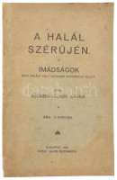 Szombati-Szabó István: A halál szérűjén. Imádságok hősi halált halt katonák koporsója mellett. DEDIKÁLT! Bp., 1916, Kókai. Papírkötés, kopottas állapotban.