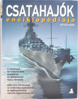 Peter Hore: Csatahajók enciklopédiája. Ford.: Márkus János, Munteán László. Bp., 2008., Athenaeum. Gazdag képanyaggal illusztrált. Kiadói kartonált papírkötés, kiadói szakadt papír védőborítóban.