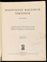 Baja-Pilch-Dr. Lukinich-Zilahy: Hadifogoly magyarok története I. Bp., Athenaeum. Kiadói egészvászon kötés, kopottas állapotban.