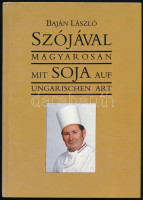 Baján László: Szójával magyarosan. / Mit Soja auf ungarischen Art. H.n., 1992, Patriot Kereskedelmi és Reklám Vállalkozás, 64 p. Színes fotókkal illusztrálva. Magyar és német nyelven. Kiadói kartonált papírkötés. A szerző által