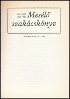 Halász Zoltán: Mesélő szakácskönyv. Bp., 1985, Minerva. Kiadói kartonált papírkötés.