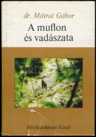 Mátrai Gábor: A muflon és vadászata. Bp., 1980, Mezőgazdasági. Kiadói egészvászon-kötés, kiadói szakadt papír védőborítóban.