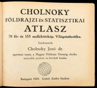 1929 r. Cholnoky Jenő (szerk.): Földrajzi és statisztikai atlasz. 78 fő és 155 melléktérkép, világstatisztika. Szerk.: - -. Bp., 1929, Győző Andor. Második, javított kiadás. Újrakötött egészvászon-kötésben, jó állapotban