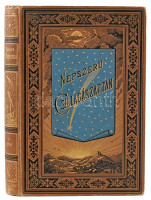 Flammarion Camille: Népszerű csillagászattan és az égboltozat egyetemes leírása II. köt. Bp., 1882, Pallas. Első kiadás. Gazdag képanyaggal illusztrált, egy kihajtható táblával. Kiadói festett, aranyozott egészvászon kötés,