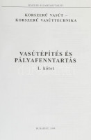Vasútépítés és pályafenntartás. I. köt. Korszerű vasút - Korszerű vasúttechnika. Szerk.: id. Dr. Horváth Ferenc. Bp.,1999,MÁV. Kiadói papírkötés.