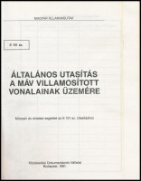 Általános utasítás a MÁV villamosított vonalainak üzemére. E 101. sz. Bp., 1991, KÖZDOK. Kiadói nyl-kötés.