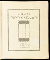 Magyar Zsidó Almanach. I. évfolyam. Szerk.: Dr. Patai József. Bp., 1911, Hornyánszky Viktor Cs. és Kir. Udv. Könyvnyomda. Kiadói illusztrált egészvászon kötés, Gottermayer N.-féle kötés, kissé sérült borítóval
