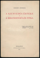 Zakar András: A szenvedés értéke és a megtestesülés titka. Dolgozatok a Pázmány Péter Tudományegyetem Dogmatikai Szemináriumából. Bp., 1941, szerzői magánkiadás (Stephaneum-ny.), 81 p. Kiadói papírkötés.