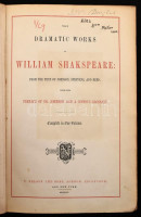 Shakespeare, William: The Dramatic Works of William Shakspeare, from the Text of Johnson, Steevens, and Reed. With the Preface of Dr. Johnson and a Copious Glossary. London-Edinburgh, 1855, T. Nelson and Sons, 1 t. (a szerző acélmetszetű