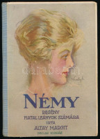 Altay Margit: Némy. Regény fiatal leányok számára. Bp., [1930], Pallas, 149 p. Kiadói illusztrált félvászon-kötés.