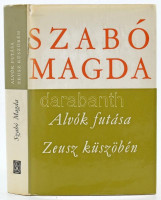 Szabó Magda: Alvók futása. Zeusz küszöbén. A szerző, Szabó Magda (1917-2007) író, költő műfordító által aláírt példány. Szabó Magda művei. Bp.,1976,Magvető-Szépirodalmi. Kiadói egészvászon-kötés, kiadói kissé szakadt