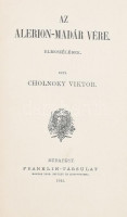 Cholnoky Viktor: Az alerion-madár vére. Elbeszélések. Bp., 1912., Franklin. Első kiadás. Korabeli átkötött félvászon-kötés, Könyves M.-kötés (Kecskemét), márványozott lapélekkel, jó állapotban.