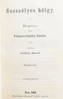 Flygare-Carlén Emilia: Szeszélyes hölgy 1-6. rész. [Két kötetben.] Ford.: Székely József. Pest, 1862., Hartleben Konrád Adolf, 4+143; 2+144;2+146 p.; 2+155;2+150; 2+184 p. Korabeli kopott félvászon-kötésben,