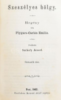 Flygare-Carlén Emilia: Szeszélyes hölgy 1-6. rész. [Két kötetben.] Ford.: Székely József. Pest, 1862., Hartleben Konrád Adolf, 4+143; 2+144;2+146 p.; 2+155;2+150; 2+184 p. Korabeli kopott félvászon-kötésben,