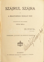 Tóth Béla: Szájrul-szájra. A magyarság és szálló igéi. Bp., 1907, Athenaeum, XV+454+2 p. Harmadik, javított és bővített kiadás. Kiadói aranyozott egészvászon-kötés, kiadói szakadt papír védőborítóban.
