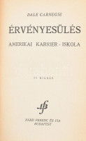 Dale Carnegie: Érvényesülés. Amerikai karrier - iskola. Ford.: Varga István. Bp.,[1943.],Bárd Ferenc és Fia. IV. kiadás. Kiadói aranyozott félvászon-kötés, benne a szétszakadt papír védőborítóval.