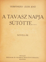 Kolligátum: Krúdy Gyula: Esti út. Elbeszélések; Móricz Zsigmond: Tragédia. Négy elbeszélés; Szép Ernő: Kucséber-kosár; Szomory Dezső: Lőrinc emléke. Novellák; (+1 címlap nélkül). Bp., é.n., Nyugat. Aranyozott gerincű