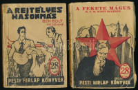 2 db Pesti Hírlap Könyvek detektívregény: Ben Bolt: A rejtélyes hasomás; R. T. M. Scott: A fekete mágus. Bp., 1930-1936, Légrády Testvérek. Kiadói illusztrált papírkötés, sérült borítóval, néhány kissé sérült lappal.