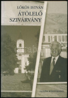 Lőkös István: Átölelő szivárvány. Eger, 2003, Gonda Könyvkiadó. Kiadói papírkötés, jó állapotban. A szerző által DEDIKÁLT példány.
