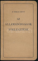 dr. Makai Ernő: Az államadósságok törlesztése. Bp., é.n. Lampel 160p. Kiadói papírkötésben, festett lapélekkel.