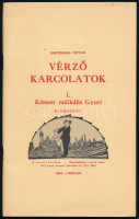 Eszterhás István: Vérző karcolatok I. Kétszer radikális Gyuri. Cleveland, 1958, szerzői magánkiadás. 47 p. Kiadói papírkötés, jó állapotban.