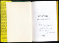 Koszorú. Száz vers az anyanyelvről. Vál. és az utószót írta: Graf Rezső. Bp., 1994, Anyanyelvápolók Szövetsége. Kiadói műbőr-kötés, kiadói papír védőborítóban. A könyv szerkesztője, Graf Rezső által DEDIKÁLT példány.