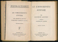 Lhotzky, Heinrich: Az emberiség jövője. Ford.: Schöpflin Aladár. Kultura és Tudomány. Bp., 1920, Franklin-Társulat, (4)+125+(3) p. Második kiadás. Kiadói félvászon-kötés, kissé sérült kiadói papír védőborítóban.