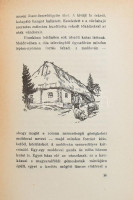 Ignácz Rózsa: Keleti magyarok nyomában. Regényes útirajz. Biczó András rajzaival. Bp., 1943, Dante. Harmadik kiadás. Kiadói festett félvászon-kötés, szép állapotban, ex libris-szel.
