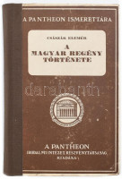 Császár Elemér: A magyar regény története. Budapest, 1922, Pantheon. Javított gerincű papírkötésben.