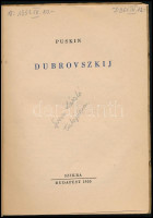Puskin. Dubrovszkij. Bp., 1950, Szikra. Kiadói papírkötés, kopottas állapotban.