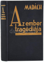 Madách Imre: Az ember tragédiája, Pintér Jenő előszavával. Bp,, é.n. Tolnai. Kiadói, aranyozott vászonkötésben, jó állapotban